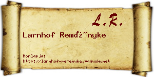 Larnhof Reményke névjegykártya